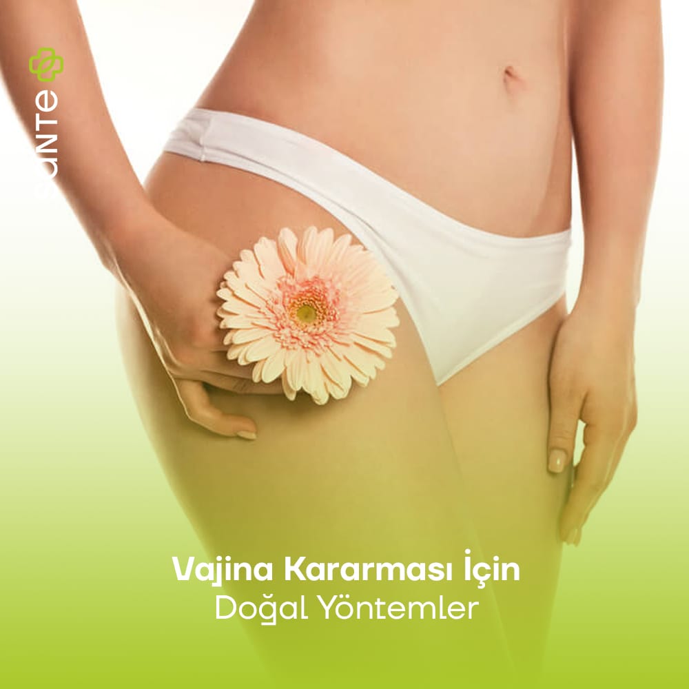 Vajina Kararması İçin Doğal Yöntemler