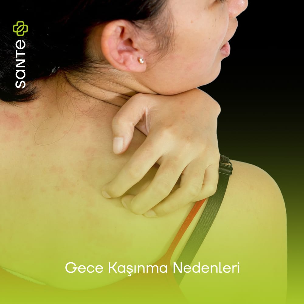 Gece Kaşınma Nedenleri