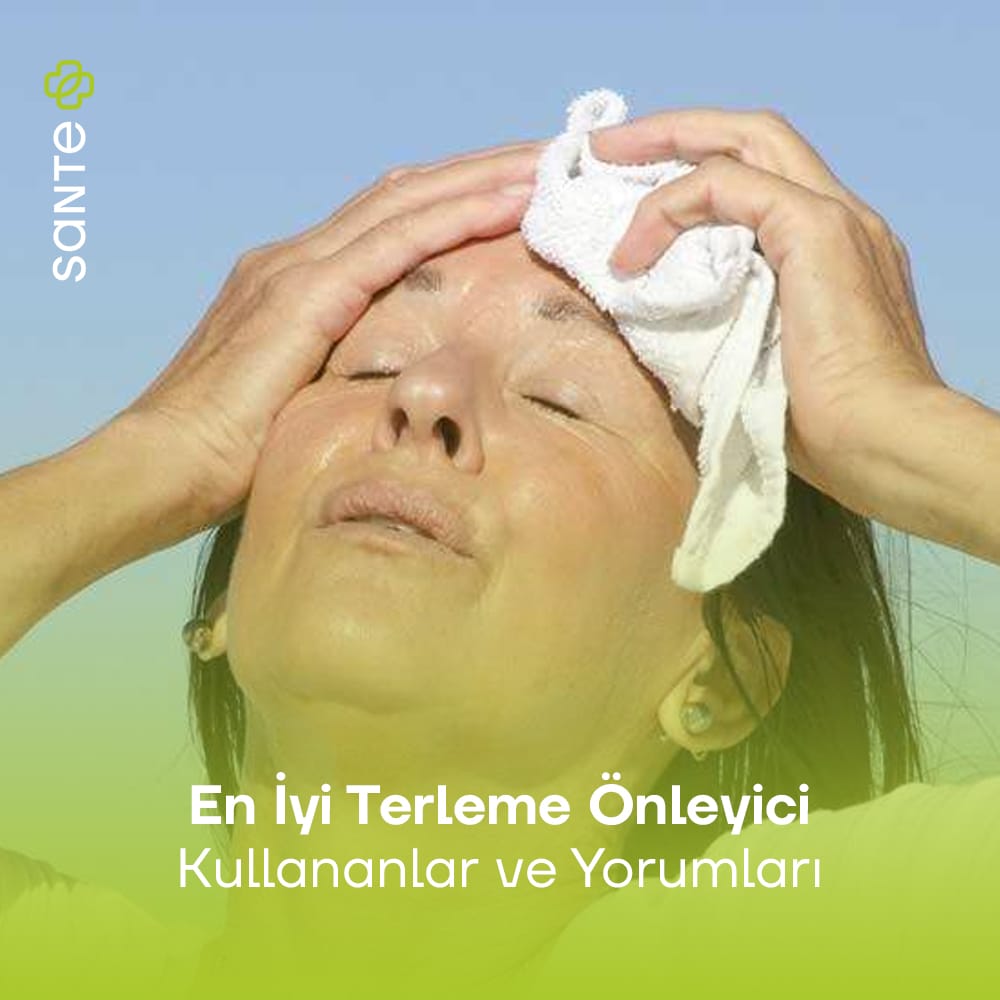 En İyi Terleme Önleyici Kullananlar ve Yorumları
