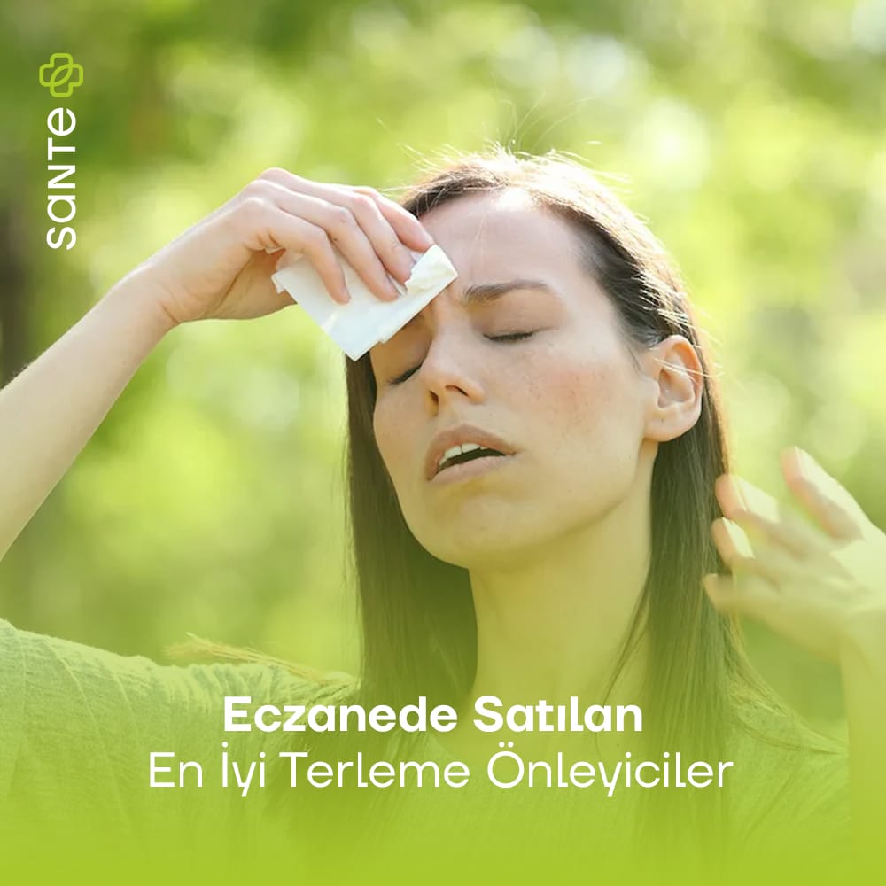 Eczanelerde Satılan En İyi Terleme Önleyiciler